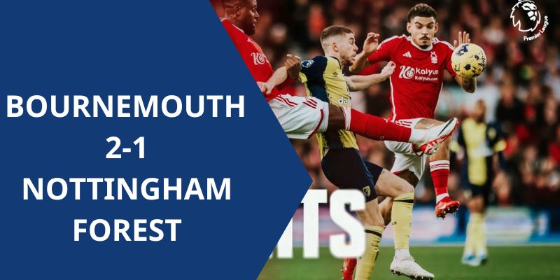 Bournemouth vs Nottingham Forest